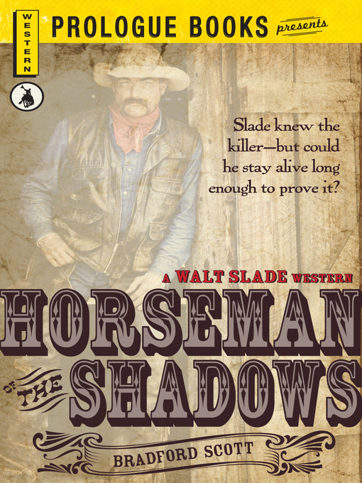 Title details for Horseman of the Shadows by Bradford Scott - Available